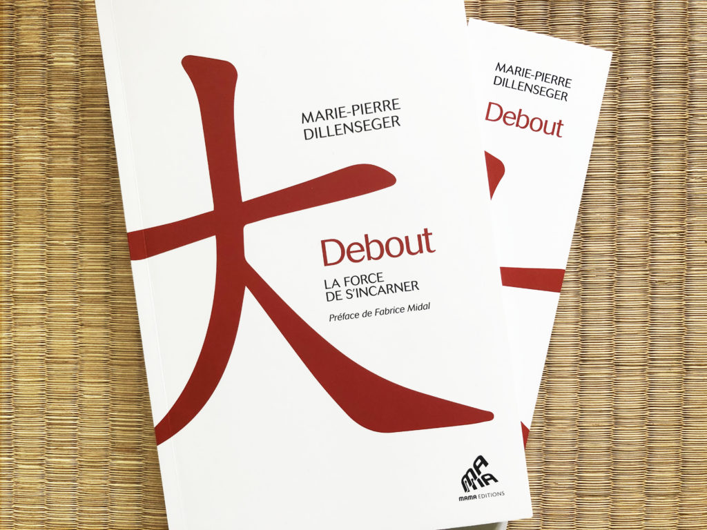 couverture du nouveau livre de Marie-Pierre Dillenseger "Debout"